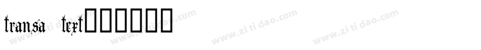 transa text字体转换